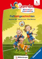 Cover-Bild Fußballgeschichten - Leserabe ab 1. Klasse - Erstlesebuch für Kinder ab 6 Jahren