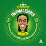 Cover-Bild Fußballhelden - Football Heroes - Héros du Foot - Eroi del Calcio