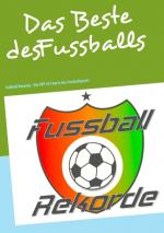 Cover-Bild Fussballrekorde - Das Beste des Fussballs