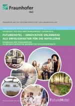 Cover-Bild FutureHotel - Innovative Erlebnisse als Erfolgsfaktor für die Hotellerie