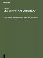 Cover-Bild G. Bauer: Der Schiffsmaschinenbau / Theorie und Konstruktion der Dampfturbinen sowie einen ausgewählte Kapitel enthaltenden Anhang