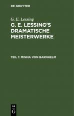 Cover-Bild G. E. Lessing: G. E. Lessing’s dramatische Meisterwerke / Minna von Barnhelm
