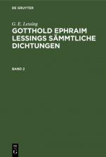 Cover-Bild G. E. Lessing: Gotthold Ephraim Lessings Sämmtliche Dichtungen / G. E. Lessing: Gotthold Ephraim Lessings Sämmtliche Dichtungen. Band 2