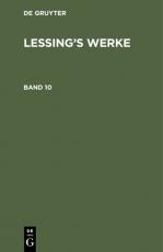 Cover-Bild G. E. Lessing: Lessing’s Werke / G. E. Lessing: Lessing’s Werke. Band 10