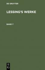 Cover-Bild G. E. Lessing: Lessing’s Werke / G. E. Lessing: Lessing’s Werke. Band 7