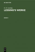 Cover-Bild G. E. Lessing: Lessing’s Werke / G. E. Lessing: Lessing’s Werke. Band 8