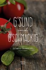 Cover-Bild G'SUND und G'SCHMACKIG