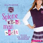 Cover-Bild Gallagher Girls 1: Gallagher Girls, Spione küsst man nicht