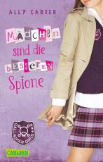 Cover-Bild Gallagher Girls 2: Mädchen sind die besseren Spione