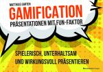 Cover-Bild Gamification – Präsentationen mit Fun-Faktor