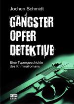 Cover-Bild Gangster, Opfer, Detektive