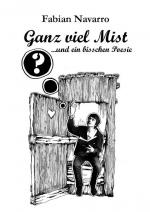 Cover-Bild Ganz viel Mist und ein bisschen Poesie