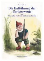 Cover-Bild Gartenzwergtrilogie / Die Entführung der Gartenzwerge