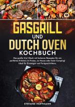 Cover-Bild Gasgrill und Dutch Oven Kochbuch