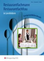 Cover-Bild Gastgewerbliche Berufe in Lernfeldern / Restaurantfachmann / Restaurantfachfrau