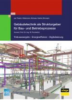 Cover-Bild Gebäudetechnik als Strukturgeber für Bau- und Betriebsprozesse