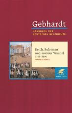 Cover-Bild Gebhardt Handbuch der Deutschen Geschichte / Reich, Reformen und sozialer Wandel 1763-1806