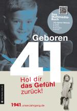 Cover-Bild Geboren 1941 - Hol dir das Gefühl zurück!