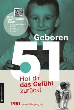 Cover-Bild Geboren 1951 - Hol dir das Gefühl zurück!