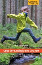 Cover-Bild Gebt der Kindheit eine Chance