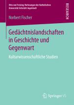 Cover-Bild Gedächtnislandschaften in Geschichte und Gegenwart