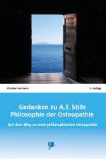 Cover-Bild Gedanken zu A.T. Stills Philosophie der Osteopathie