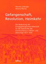 Cover-Bild Gefangenschaft, Revolution, Heimkehr