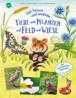 Cover-Bild Geh hinaus und entdecke. Tiere und Pflanzen auf Feld und Wiese