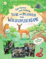 Cover-Bild Geh hinaus und entdecke. Tiere und Pflanzen beim Waldspaziergang