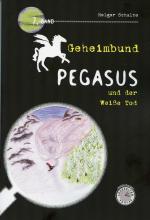 Cover-Bild Geheimbund Pegasus und der Weiße Tod