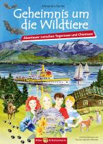 Cover-Bild Geheimnis um die Wildtiere - Abenteuer zwischen Tegernsee und Chiemsee