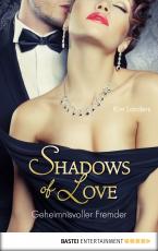 Cover-Bild Geheimnisvoller Fremder - Shadows of Love