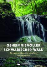 Cover-Bild Geheimnisvoller Schwäbischer Wald