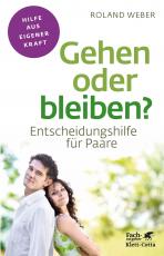 Cover-Bild Gehen oder bleiben? (Fachratgeber Klett-Cotta, Bd.)