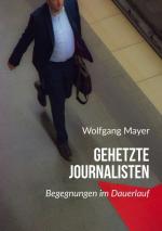 Cover-Bild Gehetzte Journalisten