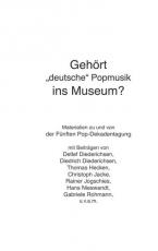 Cover-Bild Gehört "deutsche" Popmusik ins Museum