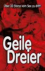 Cover-Bild Geile Dreier!