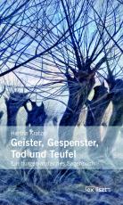 Cover-Bild Geister, Gespenster, Tod und Teufel