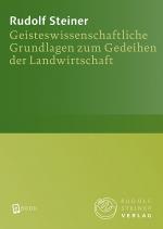 Cover-Bild Geisteswissenschaftliche Grundlagen zum Gedeihen der Landwirtschaft