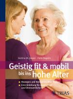 Cover-Bild Geistig fit & mobil bis ins hohe Alter