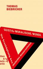 Cover-Bild Geistig-moralische Wende. Die Erschöpfung des deutschen Konservatismus