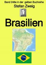 Cover-Bild gelbe Buchreihe / Brasilien – Band 248e in der gelben Buchreihe – Farbe – bei Jürgen Ruszkowski