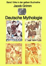 Cover-Bild gelbe Buchreihe / Deutsche Mythologie – Tel 1 – Band 184e in der gelben Buchreihe – bei Jürgen Ruszkowski