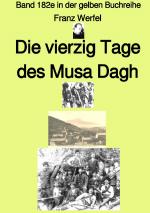 Cover-Bild gelbe Buchreihe / Die vierzig Tage des Musa Dagh – zweites Buch – Band 182e in der gelben Buchreihe – bei Jürgen Ruszkowski