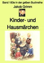 Cover-Bild gelbe Buchreihe / Kinder- und Haus-Märchen – Farbe – Band 183e in der gelben Buchreihe – bei Jürgen Ruszkowski