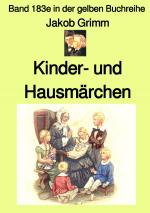 Cover-Bild gelbe Buchreihe / Kinder- und Hausmärchen – Band 183e in der gelben Buchreihe bei Jürgen Ruszkowski