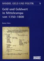 Cover-Bild Geld und Geldwert in Mitteleuropa von 1350-1800