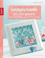 Cover-Bild Geldgeschenke mit Liebe gemacht