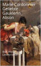 Cover-Bild Geliebte Gauklerin_ Alison