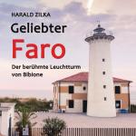 Cover-Bild Geliebter Faro - Der berühmte Leuchtturm von Bibione